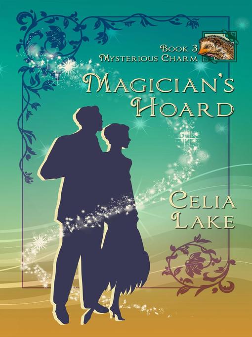 Title details for Magician's Hoard by Celia Lake - Available